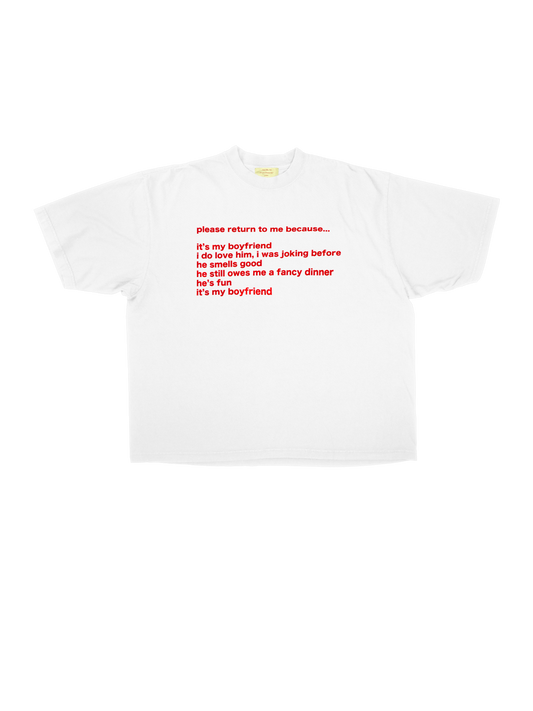 please return to me because... white tee